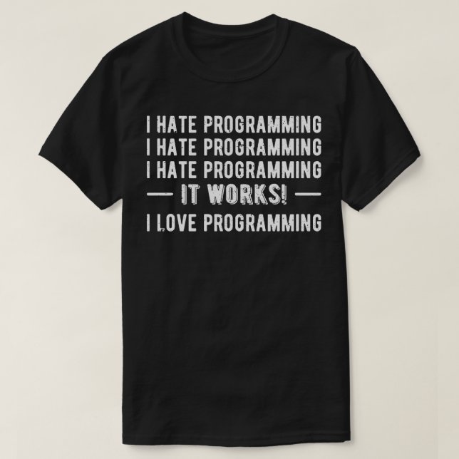 Camiseta Odeio Programar Programador Engraçado II (Frente do Design)