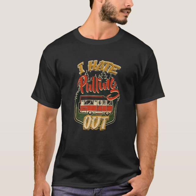 Camiseta Odeio Retirar O Viagem De Acampamento (Frente)