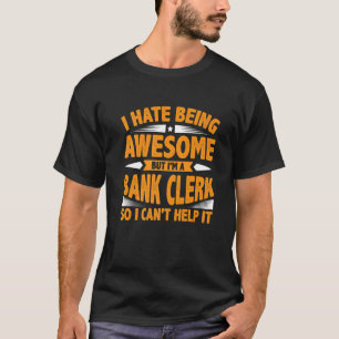 Camiseta Odeio ser incrível, mas sou um funcionário do banc
