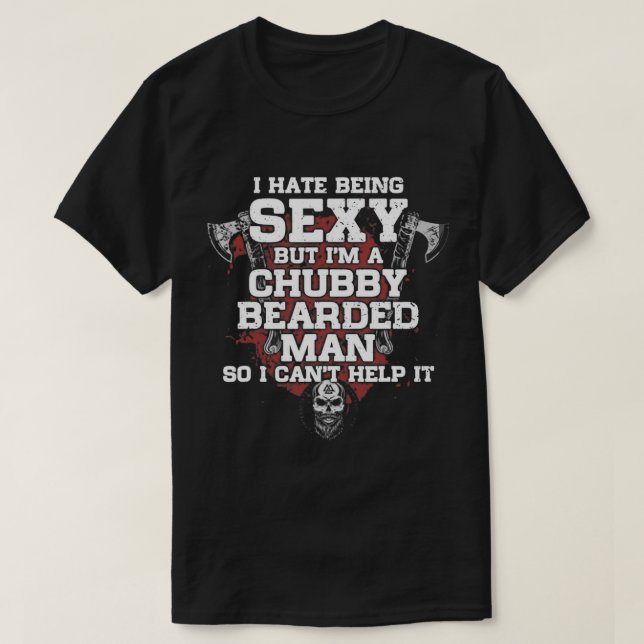 Camiseta Odeio ser sexy, mas sou um homem portador de Chubb (Frente do Design)