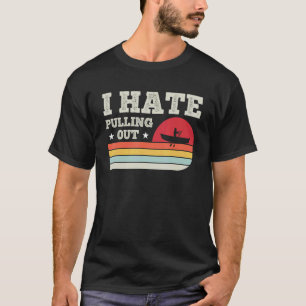 Camiseta Odeio Tirar A Capa De Barco De Barco De Pesca Retr