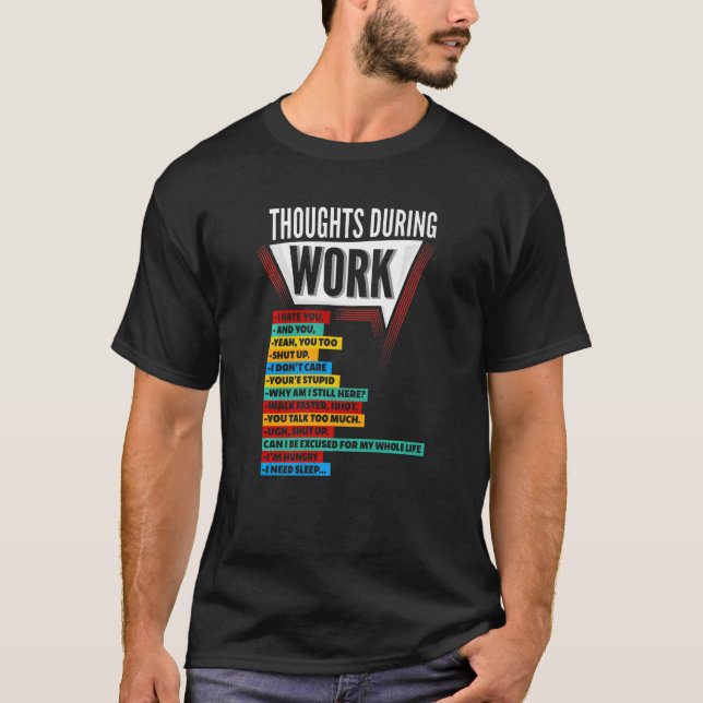 Camiseta Odeio Trabalho Pensamentos Emprego Durante o Traba (Frente)