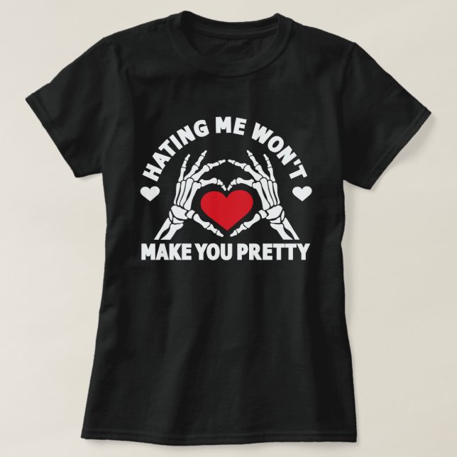 Camiseta Odiar-me não te fará Bonito (Frente do Design)