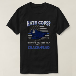 Camiseta Ódio Policiais Crackhead Thin Blue Line Flag Patri