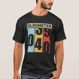Camiseta Odometer Oldometer 39-40 Engraçado aniversário d