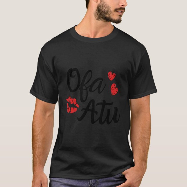 Camiseta Ofa Atu - Eu Te Amo Na Língua Tongan Pharse Val (Frente)