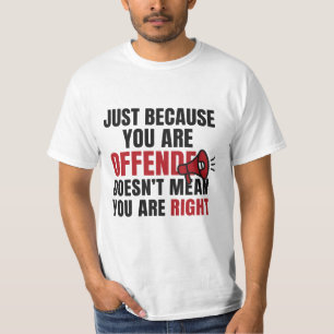 Camiseta Ofendido não significa "Tee" direito
