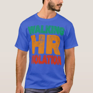 Camiseta Ofensiva de Violação de Hr Andando 1