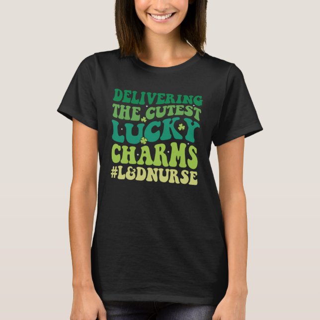 Camiseta Oferecendo A Enfermeira L&D Mais Sortuda E Com Rua (Frente)