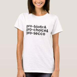 Camiseta Oferta De Mulheres Engraçadas Pro-Secco Pro-Choice