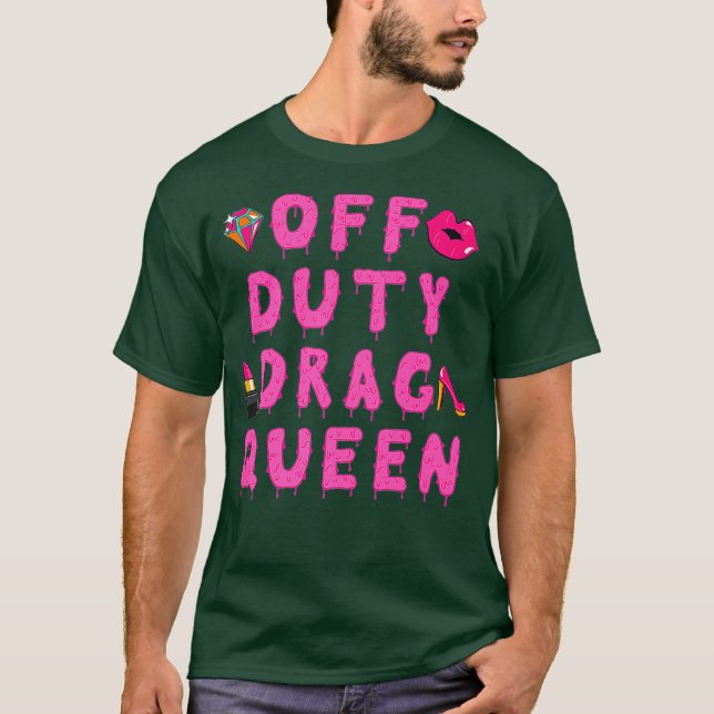 Camiseta Off Duty Drag Queen (Frente)