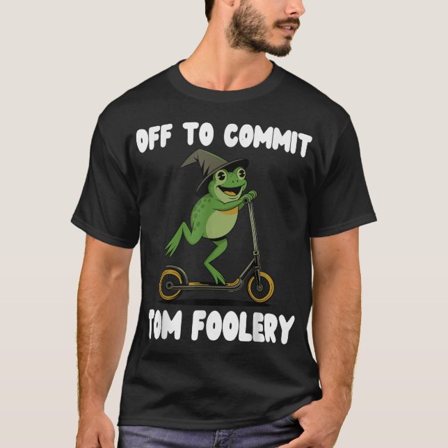 Camiseta Off to Commit Tomfoolery Sapo Toad Weirdcore (Frente)