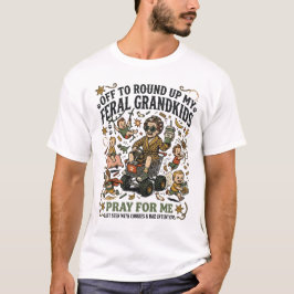 Camiseta Off To Round Up My Feral Grandkids - Funny Grandma
