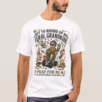 Camiseta Off To Round Up My Feral Grandkids - Funny Grandma