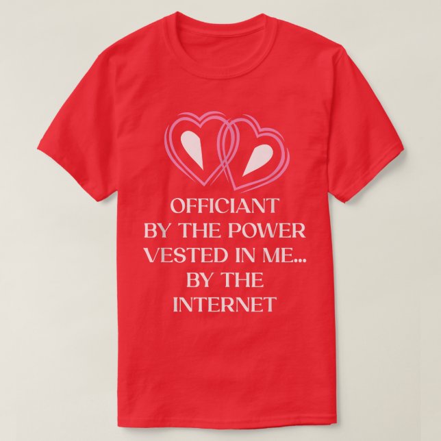Camiseta Officiant By Power Vested In Me Priest Wedding 198 (Frente do Design)