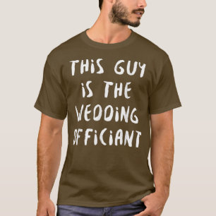 Camiseta Oficial De Casamento Este Ministro Ordenado Pela I