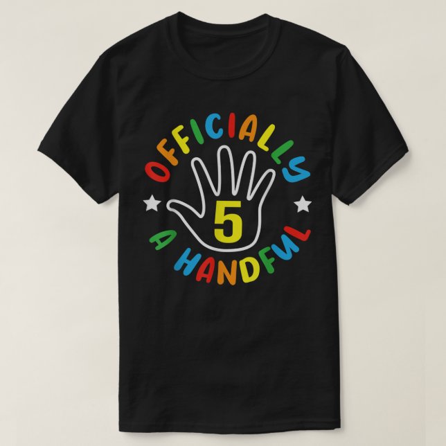 Camiseta Oficialmente 5 A Handful 5 Birthday 5 Anos (Frente do Design)