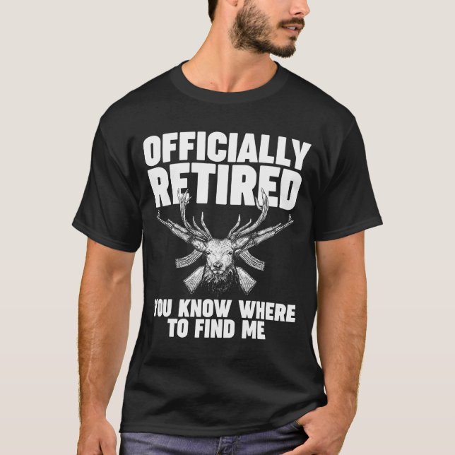 Camiseta Oficialmente Aposentado Você Sabe Caça (Frente)