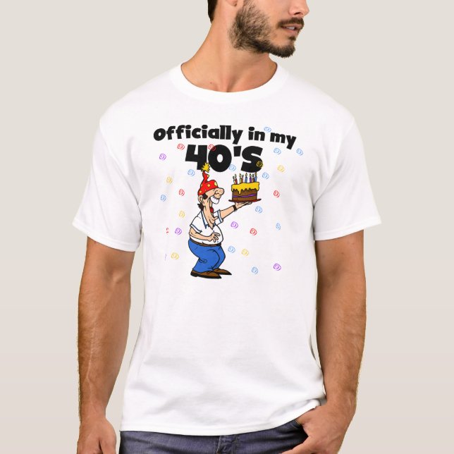 Camiseta Oficialmente em meu 40s (Frente)