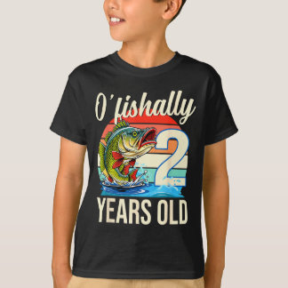 Camiseta O'fishally 2 years old fishing birthday theme