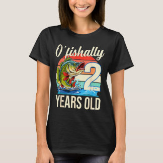Camiseta O'fishally 2 years old fishing birthday theme