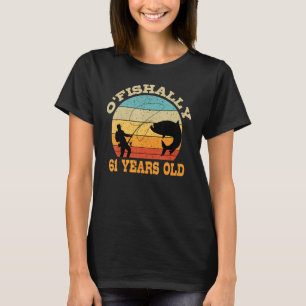 Camiseta O'Fishally, 61 Anos, Pescaria, Tema Par