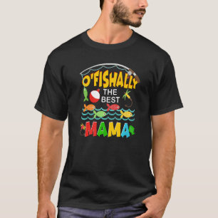 Camiseta Ofishalmente A Melhor Mãe Pescadora Mãe Bonita Pes