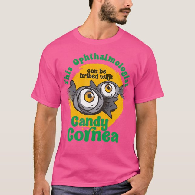 Camiseta Oftalmologista Engraçado Candy Cornea Olho Doutor  (Frente)