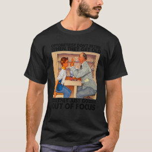 Camiseta Oftalmologista Nunca Descansa Optometrista Otimist