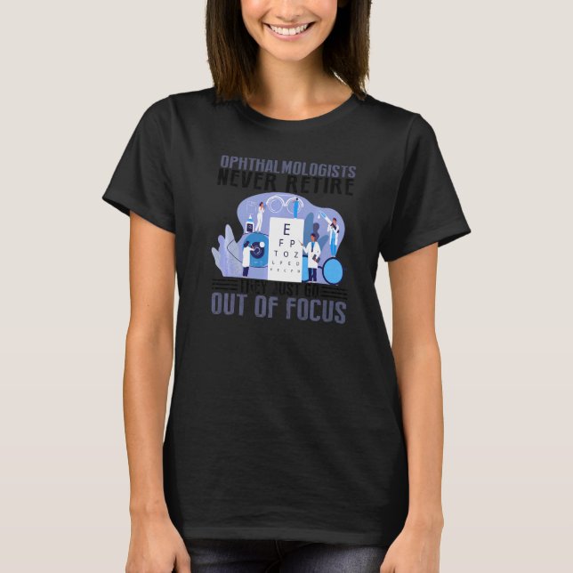 Camiseta Oftalmologista Nunca Descansa Optometrista Otimist (Frente)