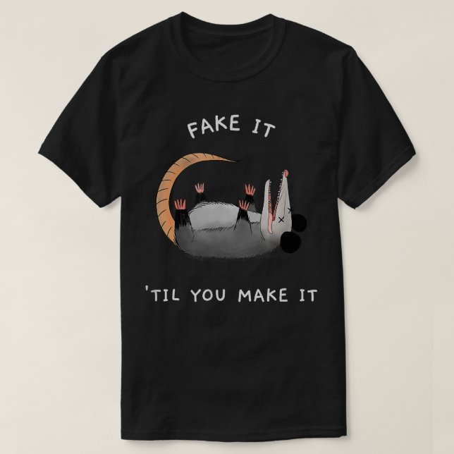 Camiseta Ogambm Fingiu Até Que Você Torna Engraçado Tee Pos (Frente do Design)