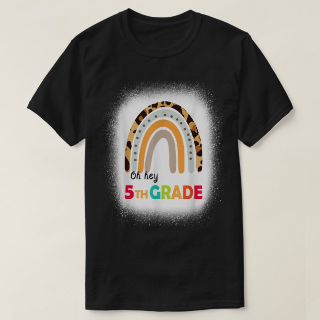 Camiseta Oh, 5 Grau Arco-Íris Branqueou 1rua Dia Da Escola (Frente do Design)