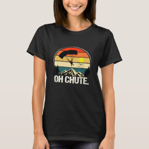 Camiseta Oh Chute Como Um Skydiving