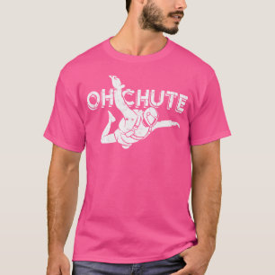 Camiseta Oh Chute Extreme Sports Parachute Sky Merging Para