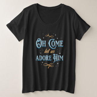 Camiseta Oh Come Let Us Adore Him