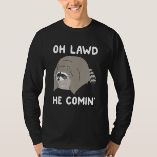 Camiseta Oh, Deus, Ele Está Chegando A Raccoon