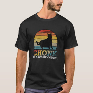 Camiseta Oh Deus Ele Está Engraçado Chonk Cat Meme Estilo R