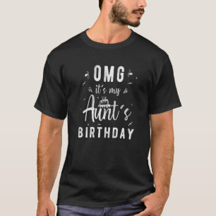 Camiseta Oh, é a tia de aniversário da minha tia.