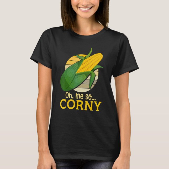 Camiseta Oh, Eu Tão Corny Docinho Milho Humor Comida (Frente)