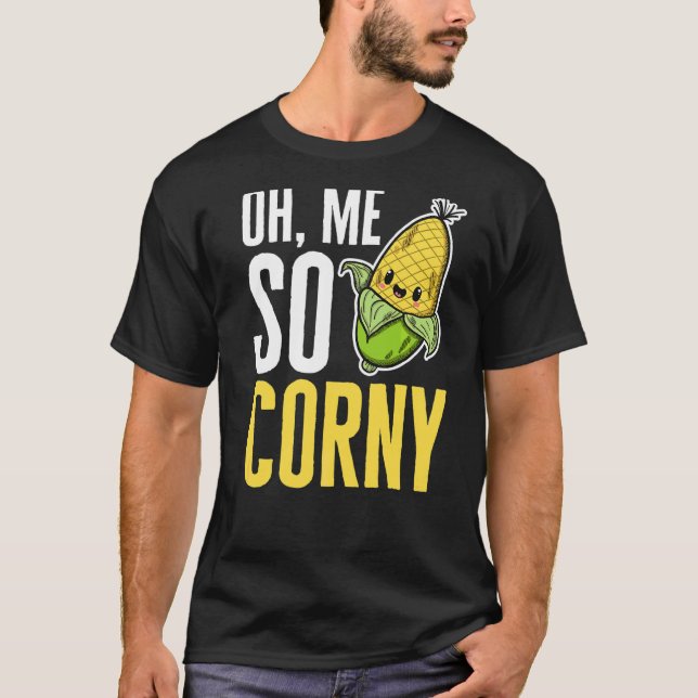 Camiseta Oh Eu Tão Corny Vegetais Grãos Milho (Frente)