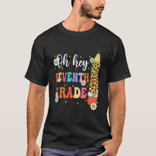 Camiseta Oh Hey Alunos da Sétima Série Professor Lápis Retr