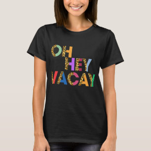 Camiseta Oh Hey Vacay Verão Férias de Praia Verão