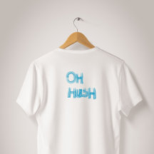 Oh Hush - letra desenhada à mão e engraçada