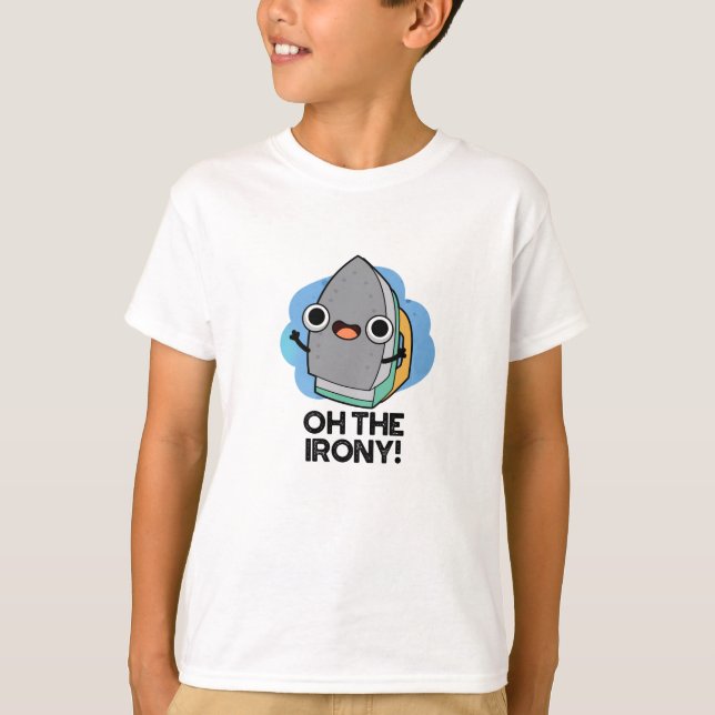Camiseta Oh Ironia Funny Iron Pun (Frente)