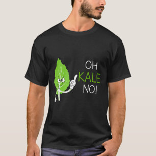 Camiseta Oh Kale No Vegan Pun Gift Para Vegetariana
