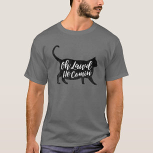 Camiseta Oh Lawd Ele Está Chegando Meme Gato Gordo Engraçad