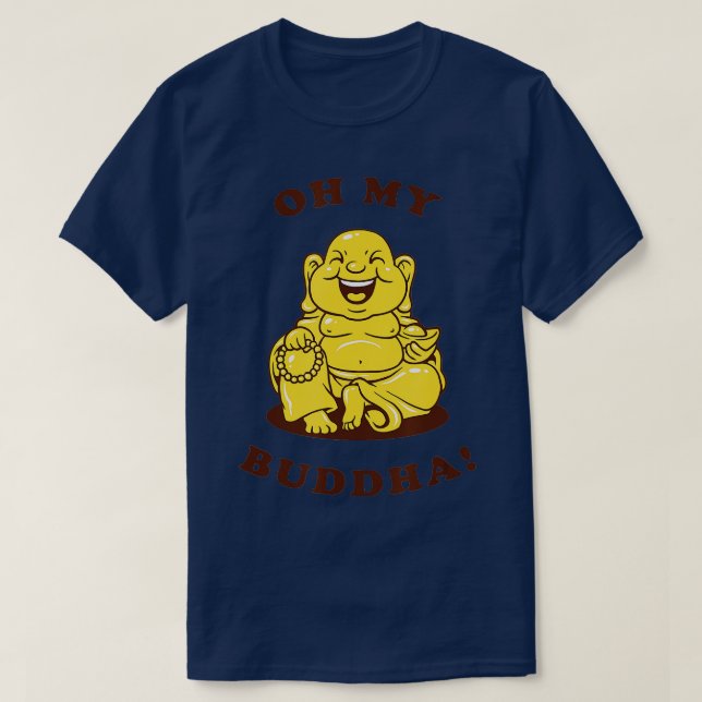 Camiseta Oh Meu Buda Encantado Budismo Piada (Frente do Design)