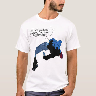 Camiseta Oh, Meu Deus, Gracioso, Eu Fui Bambozado!