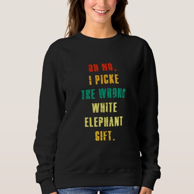 Camiseta Oh Não Eu Escolhi o Elefante Branco Errado   (Frente)