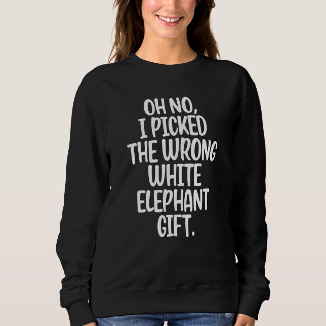 Camiseta Oh No I Picked The Wrong White Elephant Christmas_ (Frente)
